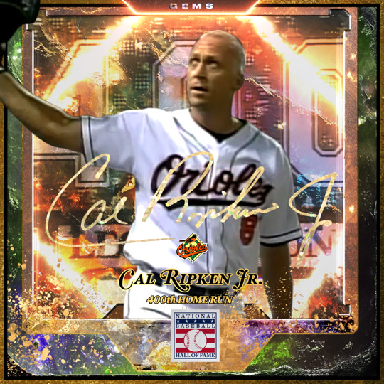 2025 Hall of Fame Gems Chaser - Cal Ripken Jr. - 400th Home Run
