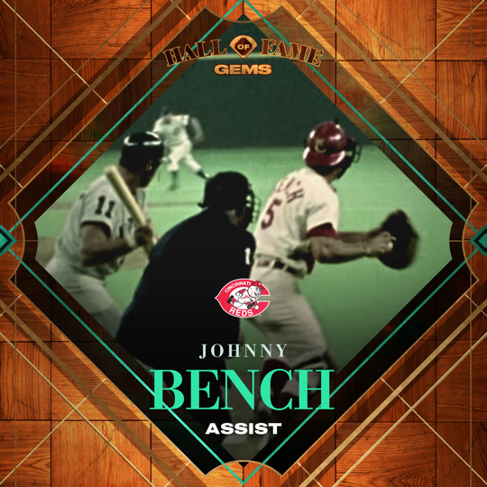 Johnny Bench - Assist